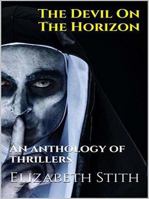 cover image of The Devil On the Horizon an Anthology of Thrillers